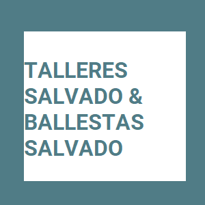 TALLERES SALVADO & BALLESTAS SALVADO