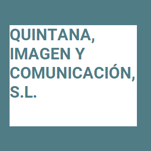 QUINTANA, IMAGEN Y COMUNICACIÓN, S.L.