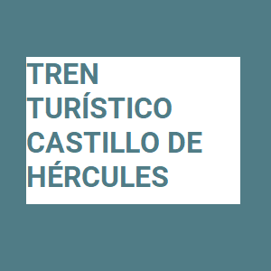 TREN TURÍSTICO CASTILLO DE HÉRCULES