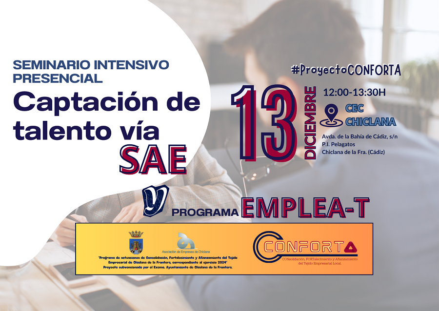 SEMINARIO INTENSIVO PRESENCIAL: CAPTACIÓN DE TALENTO VÍA SAE Y PROGRAMA EMPLEA-T.