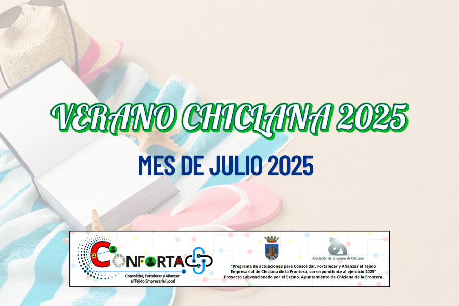 PROGRAMACIÓN DE ACTIVIDADES MES DE JULIO: ACTÍVATE CON CHICLANA