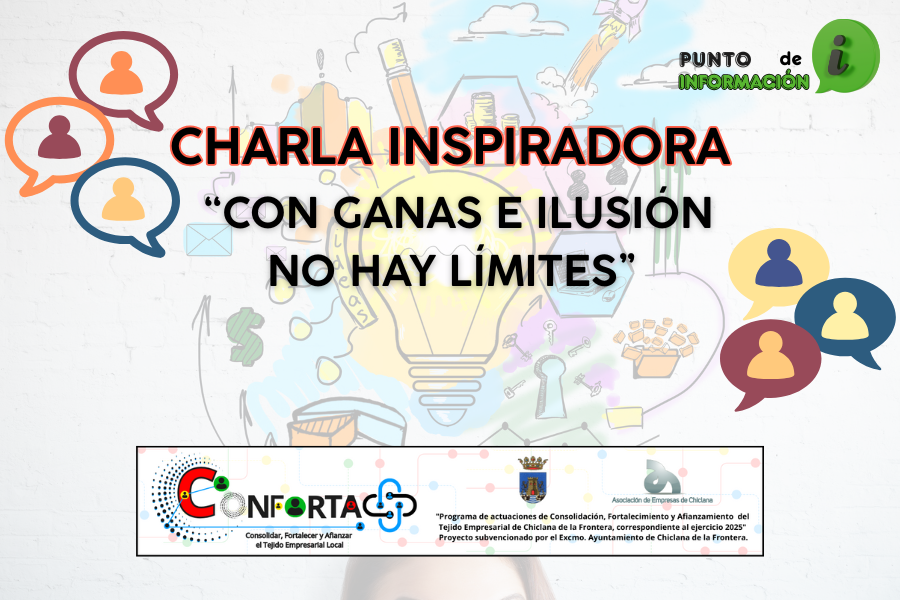 CHARLA INSPIRADORA: CON GANAS E ILUSIÓN NO HAY LÍMITES.