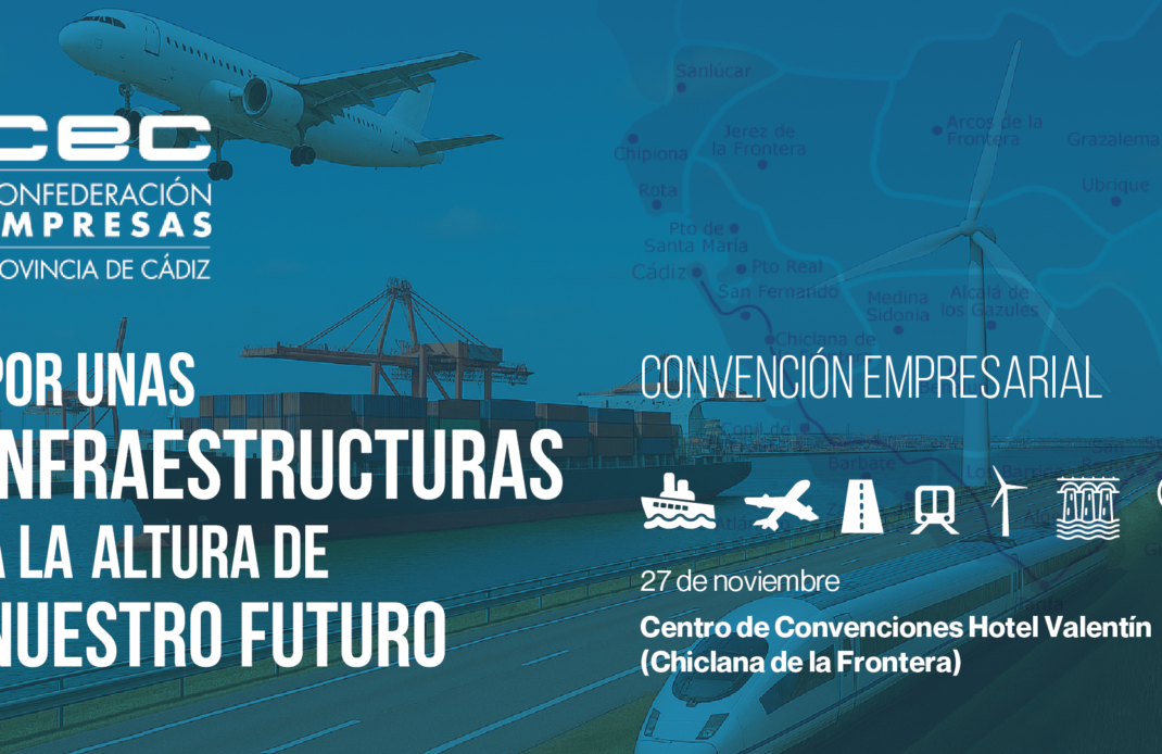 La CEC presenta el programa definitivo de la Convención Empresarial 2025, que abordará el futuro de las infraestructuras en Cádiz.