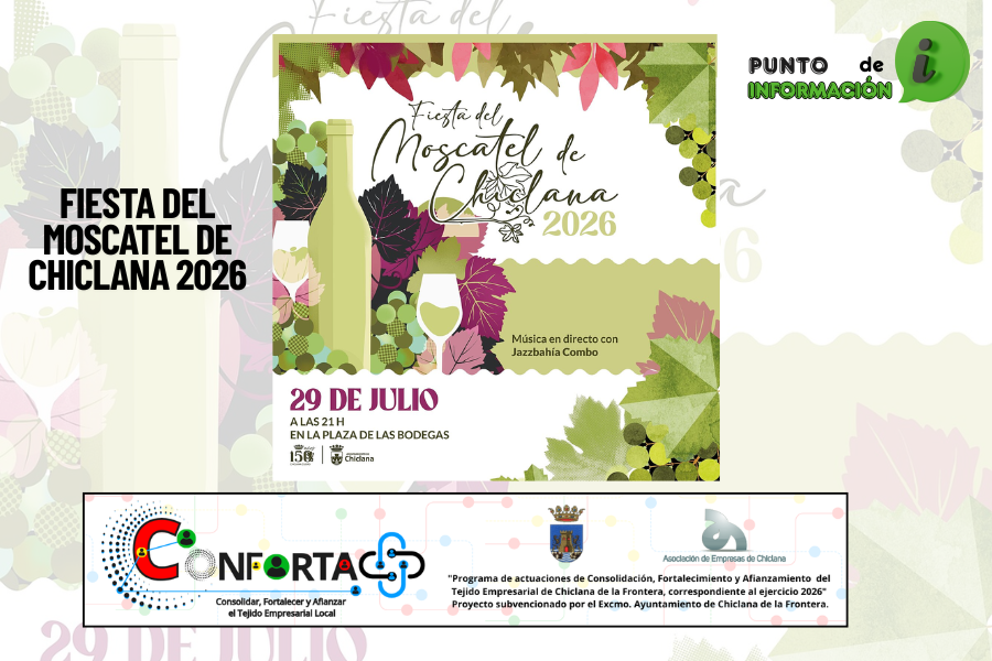 CHICLANA CELEBRA LA FIESTA DEL MOSCATEL 2026